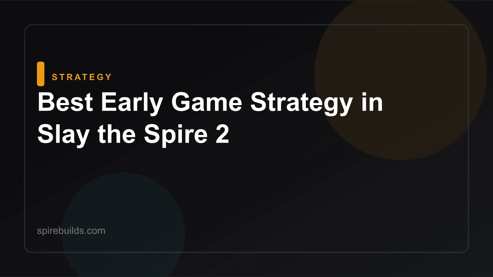 Best Early Game Strategy in Slay the Spire 2