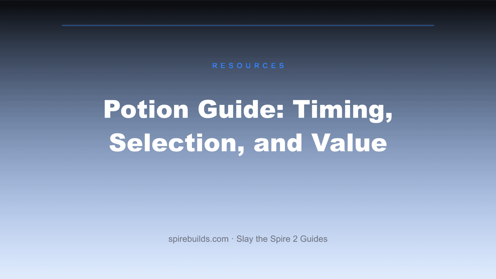 Potion Guide: Timing, Selection, and Value