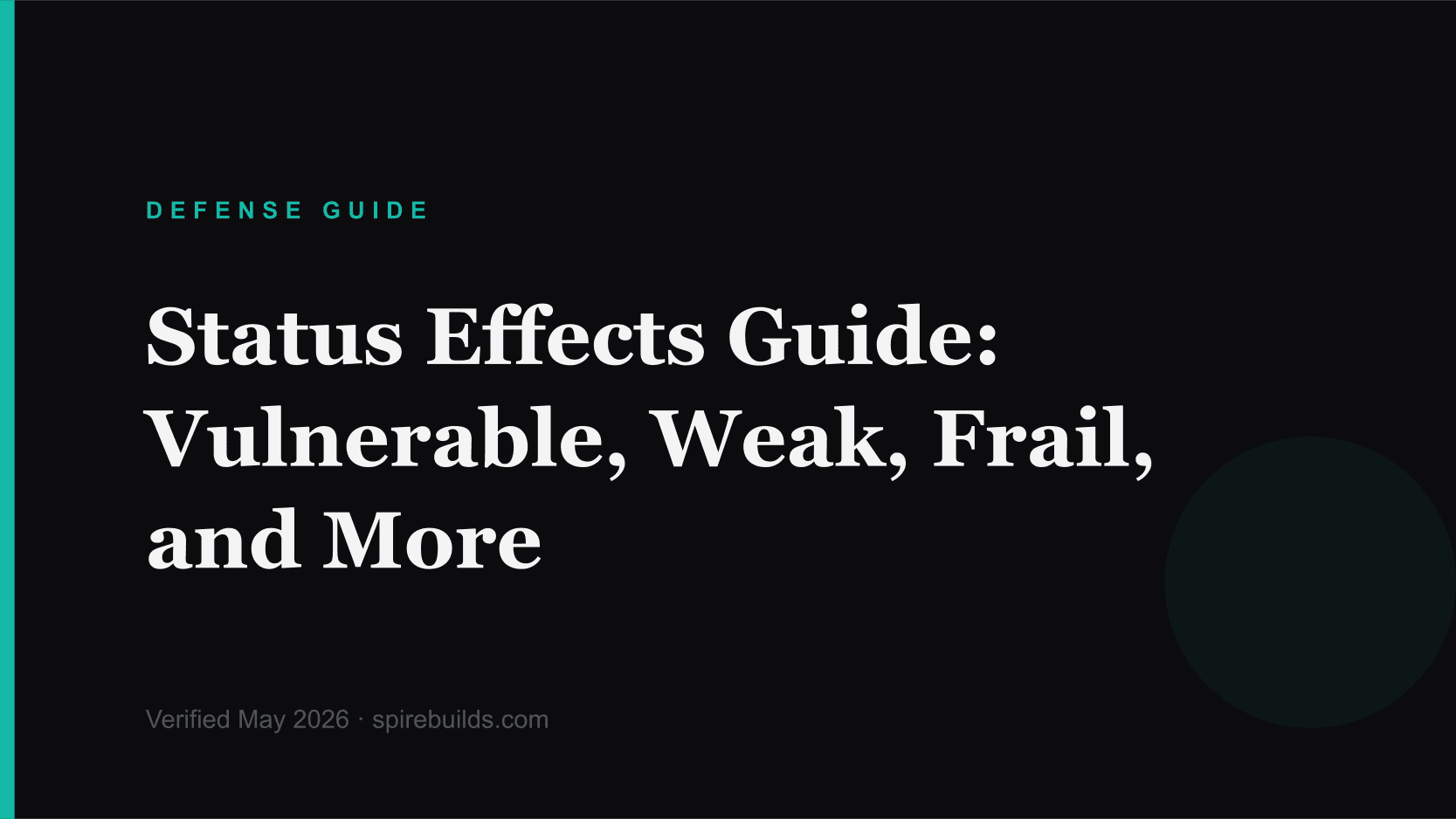 Status Effects Guide: Vulnerable, Weak, Frail, and More
