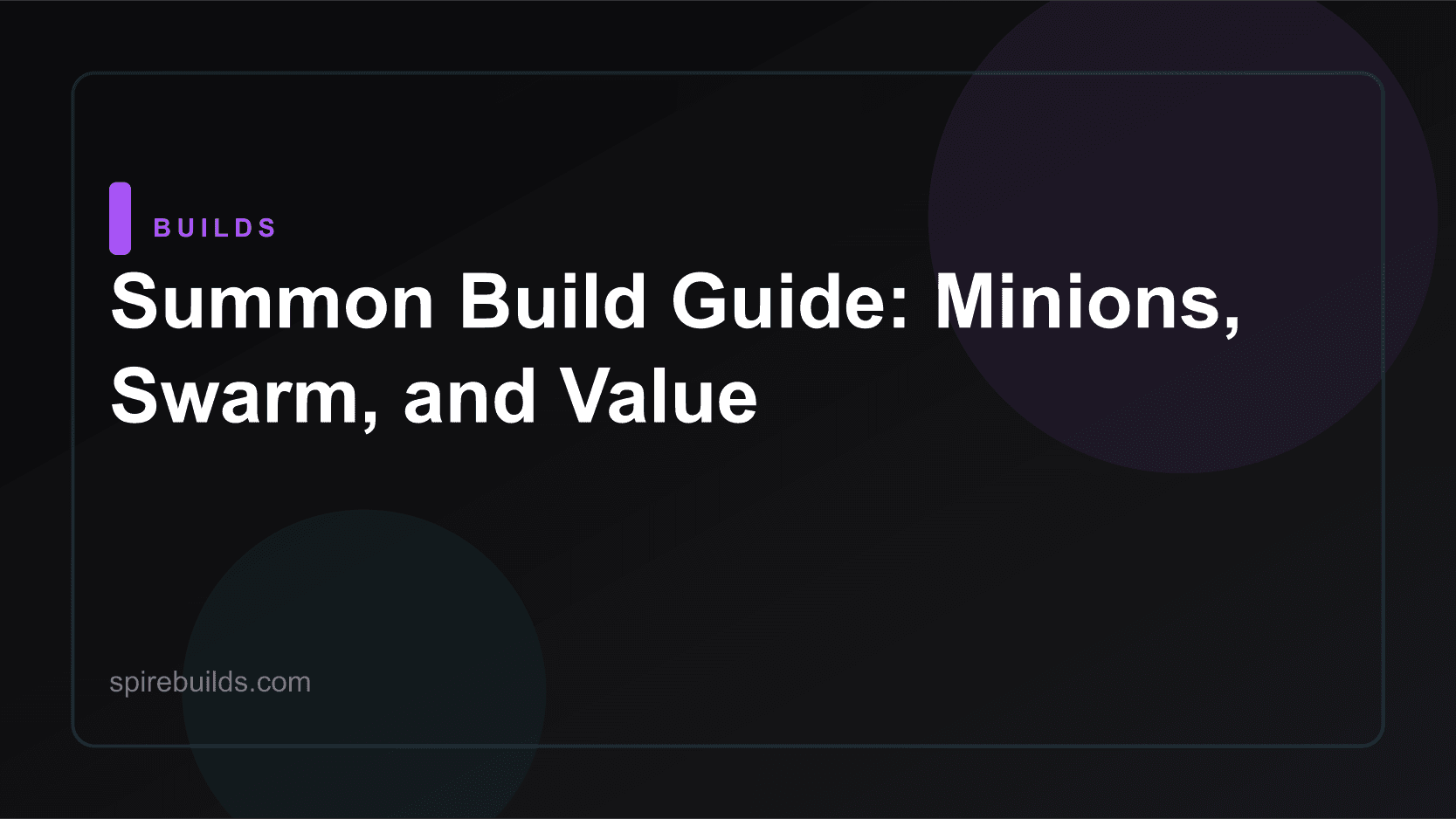 Summon Build Guide: Minions, Swarm, and Value