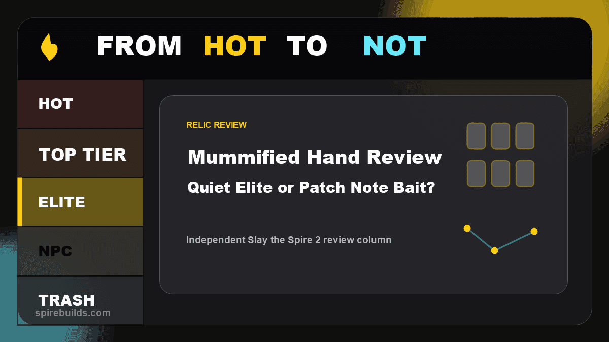 Mummified Hand Heat Check: Quiet Elite or Patch Note Bait?